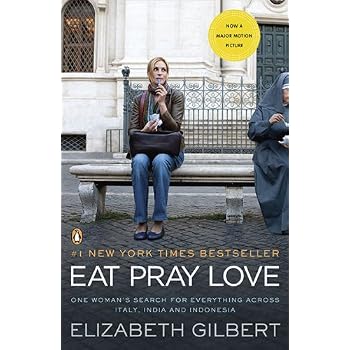Set A Shopping Price Drop Alert For Eat, Pray, Love: One Woman's Search for Everything Across Italy, India and Indonesia