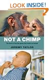 Not a Chimp: The hunt to find the genes that make us human