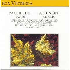 Pachelbel: Canon in D; Albinoni: Adagio in G Minor and Other Baroque Favorites