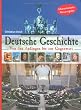Deutsche Geschichte: Von den Anf�ngen bis zur Gegenwart