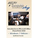 Introduction to Microsoft Office PowerPoint 2010 - Windows 7 Edition