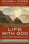 Life With God: Reading the Bible for Spiritual Transformation