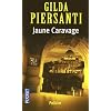 Jaune caravage : Un automne meurtrier