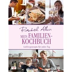 Mein Familienkochbuch: Lieblingsrezepte f�r jeden Tag