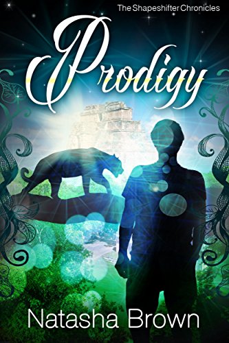 Prodigy (The Shapeshifter Chronicles Book 2)