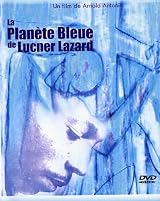 The Blue Planet of Lucner Lazard