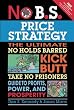 No B.S. Price Strategy