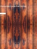 Parmenides (Large Print Edition) by BiblioBazaar