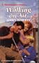 Walking on Air (Harlequin Superromance No. 493)