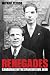 Renegades: Canadians in the Spanish Civil War by Michael Petrou ISBN 0774814187
