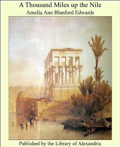 A Thousand Miles up the Nile