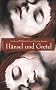 H�nsel und Gretel