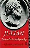 Julian : an intellectual biography