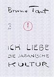 Produkt-Bild: Ich liebe die japanische Kultur!: Kleine Schriften &uuml;ber Japan