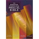 The Essential Evangelical Parallel Bible: New King James Version  English Standard Version  New Living Translation  The Message book cover