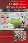 Politics and Population Control: A Documentary History (Documentary Reference Collections)