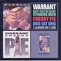 Dirty Rotten / Cherry Pie / Dog Eat Dog