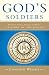 God's Soldiers: Adventure, Politics, Intrigue, and Power--A History of the Jesuits