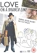 Love On A Branch Line [DVD]