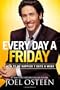 Every Day a Friday: How to Be Happier 7 Days a Week