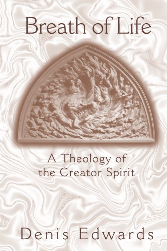 Breath of Life: A Theology of the Creator Spirit