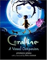 Coraline: A Visual Companion