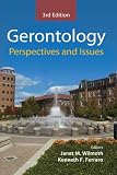 Gerontology: Perspectives and Issues, Third Edition