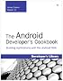 The Android Developer's Cookbook: Building Applications with the Android SDK (Developer's Library)