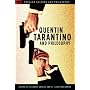 Quentin Tarantino and Philosophy (Popular Culture and Philosophy)