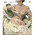 Fashion: The Definitive History of Costume and Style