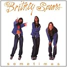 Sometimes (2 versions, 1999, plus 'I'm so curious')