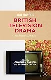 British television drama : past, present and future