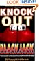 Knock-Out Blackjack: The Easiest Card-Counting System Ever Devised (Gambling Theories Methods)