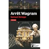 Arr�t Wagrampar Samuel Delage
