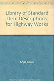 Library of standard item descriptions for highway works