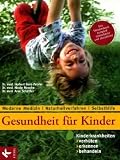 51vKcLepGxL. SL160  Gesundheit für Kinder: Kinderkrankheiten verhüten, erkennen, behandeln: Moderne Medizin   Naturheilverfahren   Selbsthilfe   Aktualisierte und überarbeitete Neuauflage