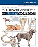 Veterinary anatomy and physiology : a workbook for students