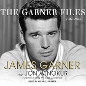 The Garner Files: A Memoir | [James Garner, Jon Winokur]
