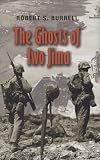 The Ghosts of Iwo Jima (Williams-Ford Texas A&M University Military History Series)