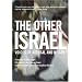 The Other Israel: Voices of Refusal and Dissent