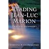 Reading Jean-Luc Marion: Exceeding Metaphysics (Indiana Series in the Philosophy of Religion)