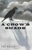 A Crow's Shade