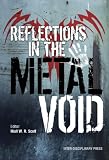Reflections on the metal void