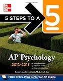 5 Steps to a 5 AP Psychology, 2012-2013 Edition (5 Steps to a 5 on the Advanced Placement Examinations Series)