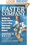 Faster Company: Building the World's Nuttiest, Turn-on-a-Dime, Home-Grown, Billion-Dollar Business