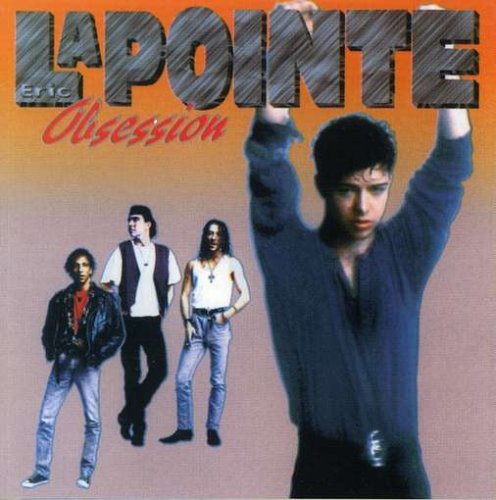Éric Lapointe - Obsession - Zortam Music