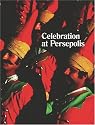 Michael Stevenson: Celebration at Persepolis