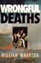 Wrongful Deaths  ... by William Wharton