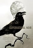 Supernatural noir