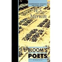 W. S. Merwin (Bloom's Major Poets)
